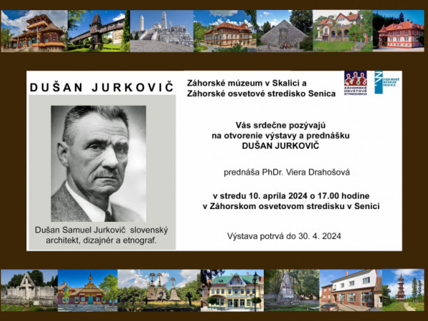 Dušan Jurkovič - výstava a prednáška